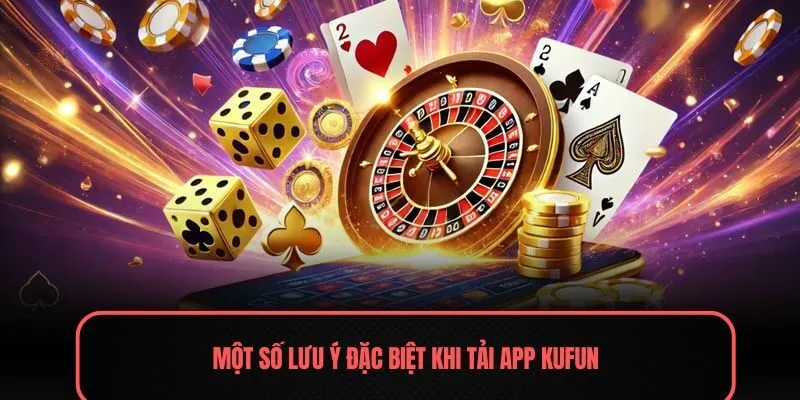 Tải APP Kufun – Tham Gia Giải Trí Trực Tuyến Đỉnh Cao
